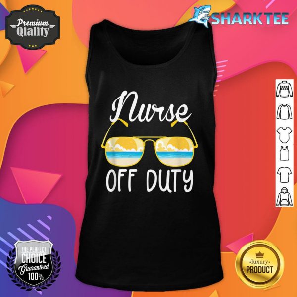 Nurse Off Duty Spring Break Summer Vacation Beach Trip Tank Top