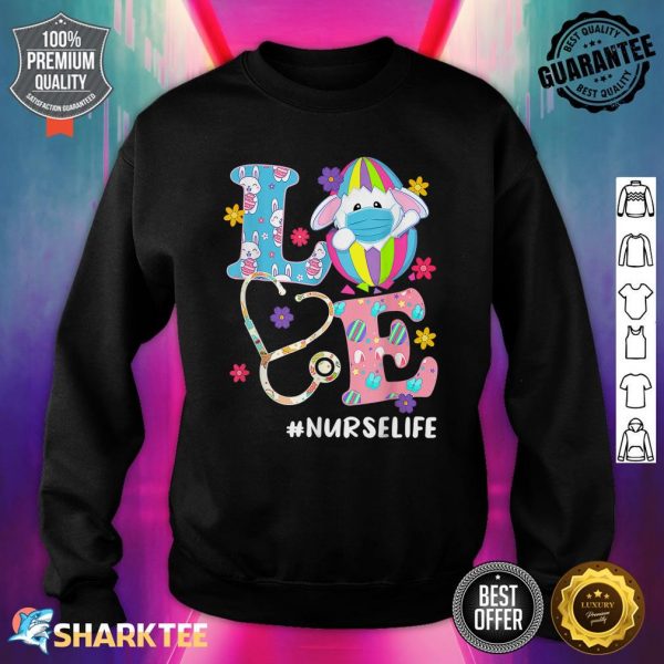 Nursing Stethoscope Scrub Life Nurse Bunny Easter Day Gift Sweatshirt