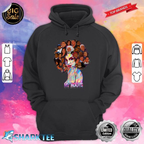 Powerful History Month Pride DNA I Love My Roots Black Women Hoodie