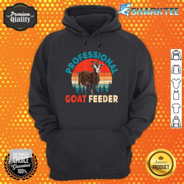 Professional Goat Feeder Funny Farm Lover Rancher Farmer Hoodie