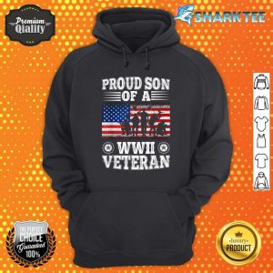 Proud Son Of A WWII Veteran Veterans Patriotic Veteran Hoodie