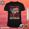 Proud Wife Of A U.S. Army Veteran Soldier Wife Premium Shirt