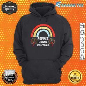 Rainbow Reduce Reuse Recycle Love The Earth Tree Environment Hoodie