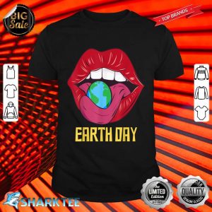 Red Lips Earth Day Cute Save The planet Environmentalist Shirt