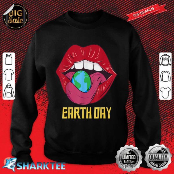 Red Lips Earth Day Cute Save The planet Environmentalist Sweatshirt