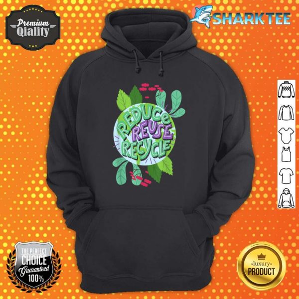 Reduce Reuse Recycle Love The Earth Kids Teach Environment Hoodie