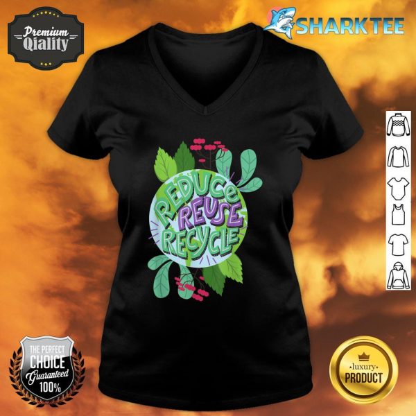 Reduce Reuse Recycle Love The Earth Kids Teach Environment V-neck