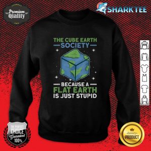 The Cube Earth Society Earth Planet Space Lover Sweatshirt