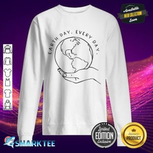 The Earth In Your Arms Earth Day Every Day Men And Women Premium Sweatshirt