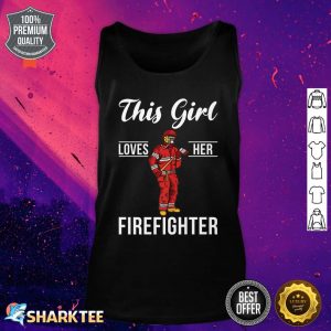This Girl Loves Her Firefighter Fire Rescue Fireman Premium Tank top