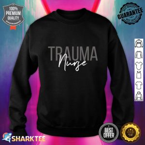 Trauma Nurse Psychiatric Nurse Registered Nurse RN Premium Sweatshirt
