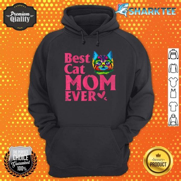 Vintage Best Cat mom Ever T-Shirt cut colored Cat mommy Hoodie