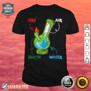 Weed Smoking Anatomy Bong Elements Fire Water Earth Air THC Shirt