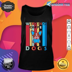 Weekends Coffee And Dogs Funny Tank Top