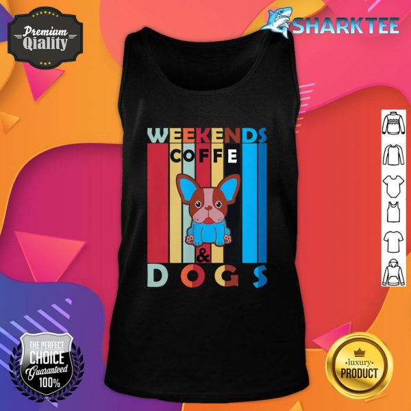 Weekends Coffee And Dogs Funny Tank Top