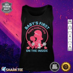Womens Baby's First Happy Mothers Day On The Inside For Mom Baby Tank Top