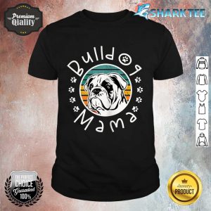 Womens Bulldog Mama Bulldog Mom Dog Lover shirt