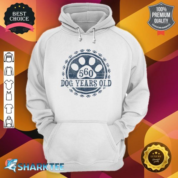 560 Dog Years Old 80 in Human 80th Birthday Gift Hoodie