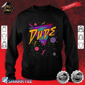 80s Funny Popular Sayings Cool Dude Premium Sweatshirt