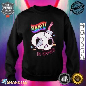 Aeticon Be Gay Do Crimes LGBTQIA Pride Skul Sweatshirt