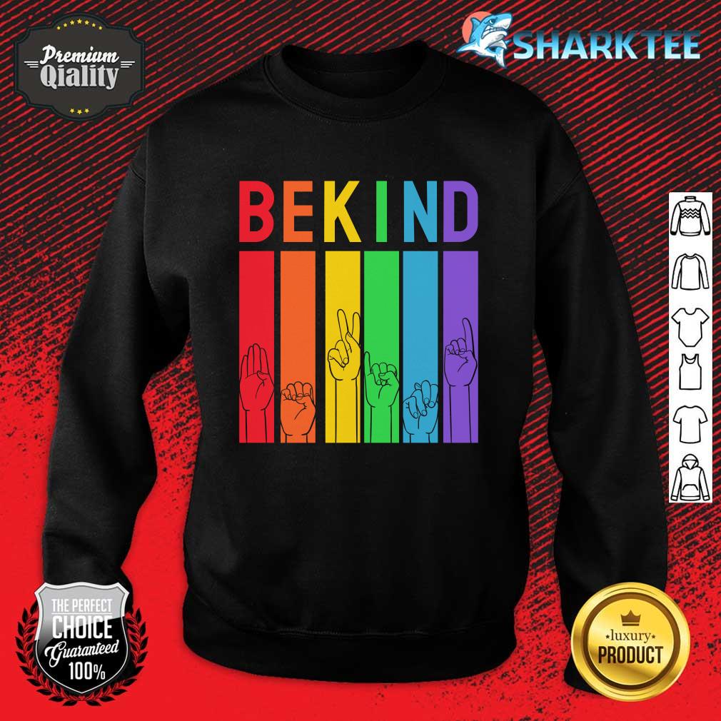 Bekind Hi Rainbow Nice Sweatshirt