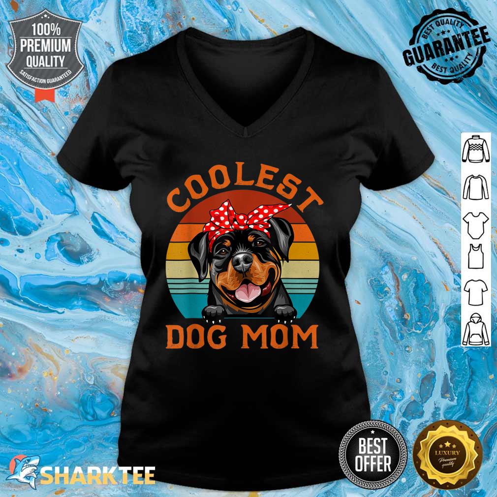 Coolest Dog Mom Shirt Rottweiler Mom Mothers Day Dog Mama V-neck