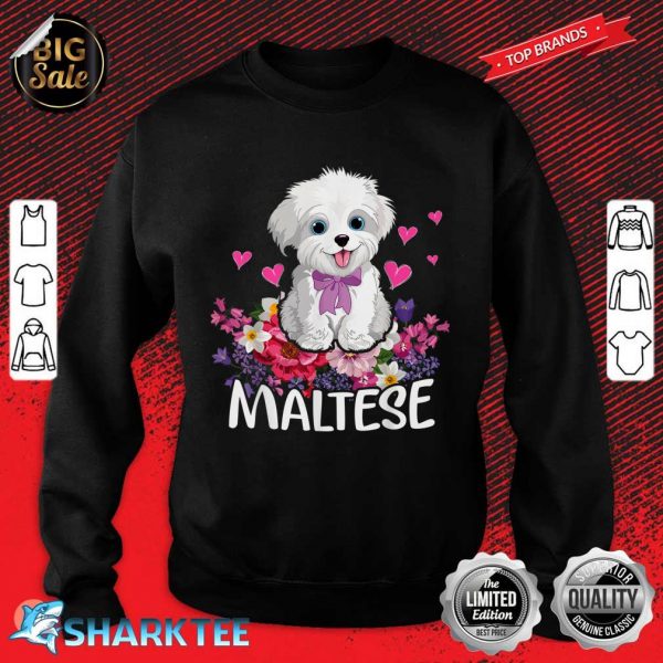 Dogs 365 Cute Maltese Dog Funny Pet Girls Gift Sweatshirt