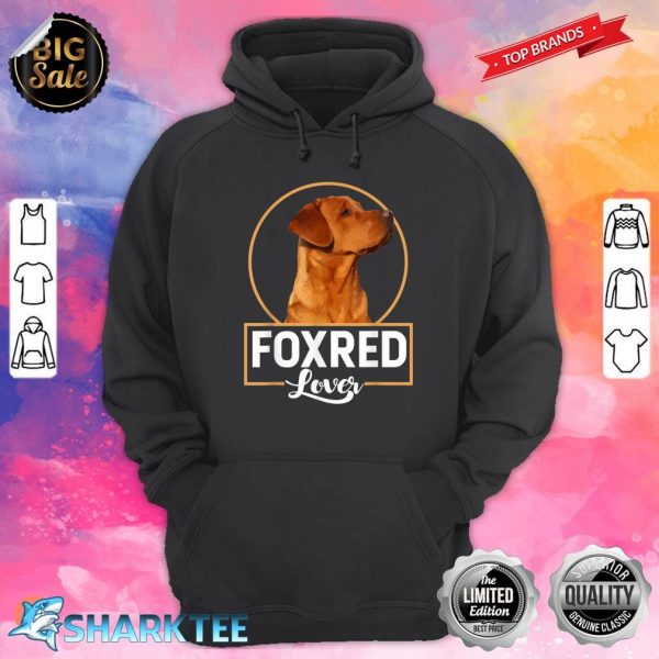 Foxred Lover Redfox Labrador Retriever Fox Red Hoodie