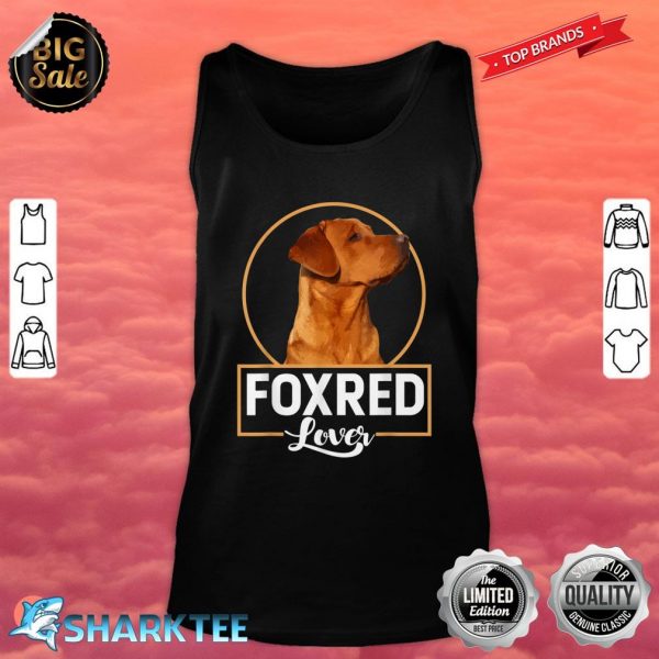 Foxred Lover Redfox Labrador Retriever Fox Red Tank top