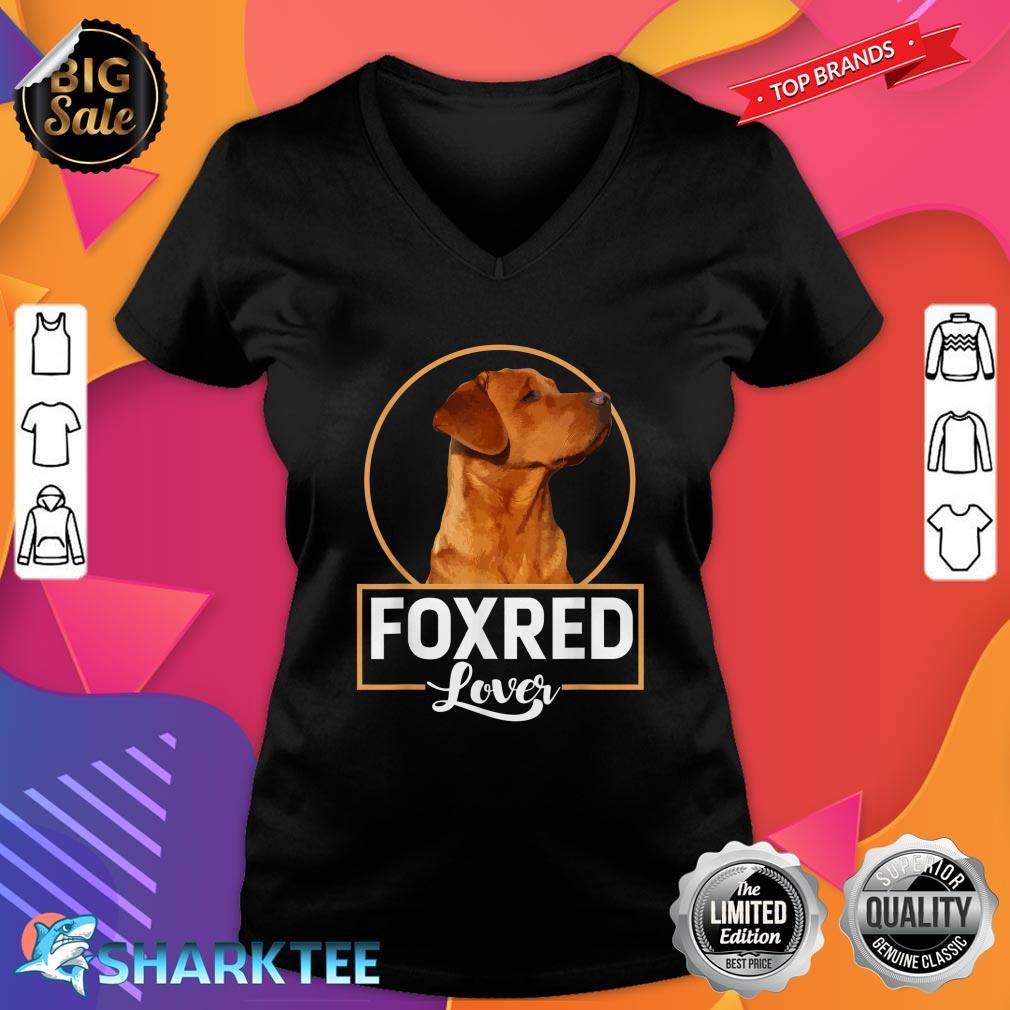 Foxred Lover Redfox Labrador Retriever Fox Red V-neck