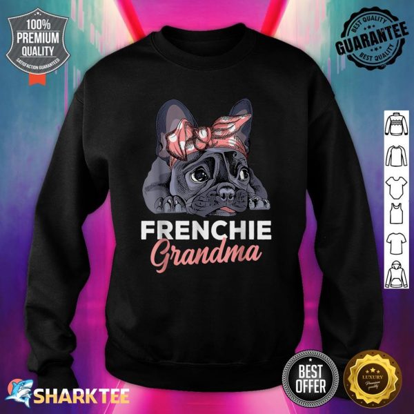 French Bulldog Grandma Frenchie Dog Mothers Day Funny Sweatshirt
