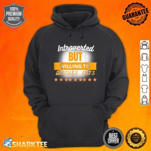 Funny Quote Introverted But Willing To Discuss Cats Cool Hoodie