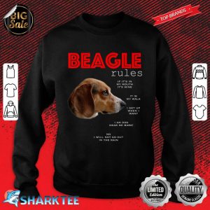 Funny Rules For The Owner Of A Beagle Sweatshirt