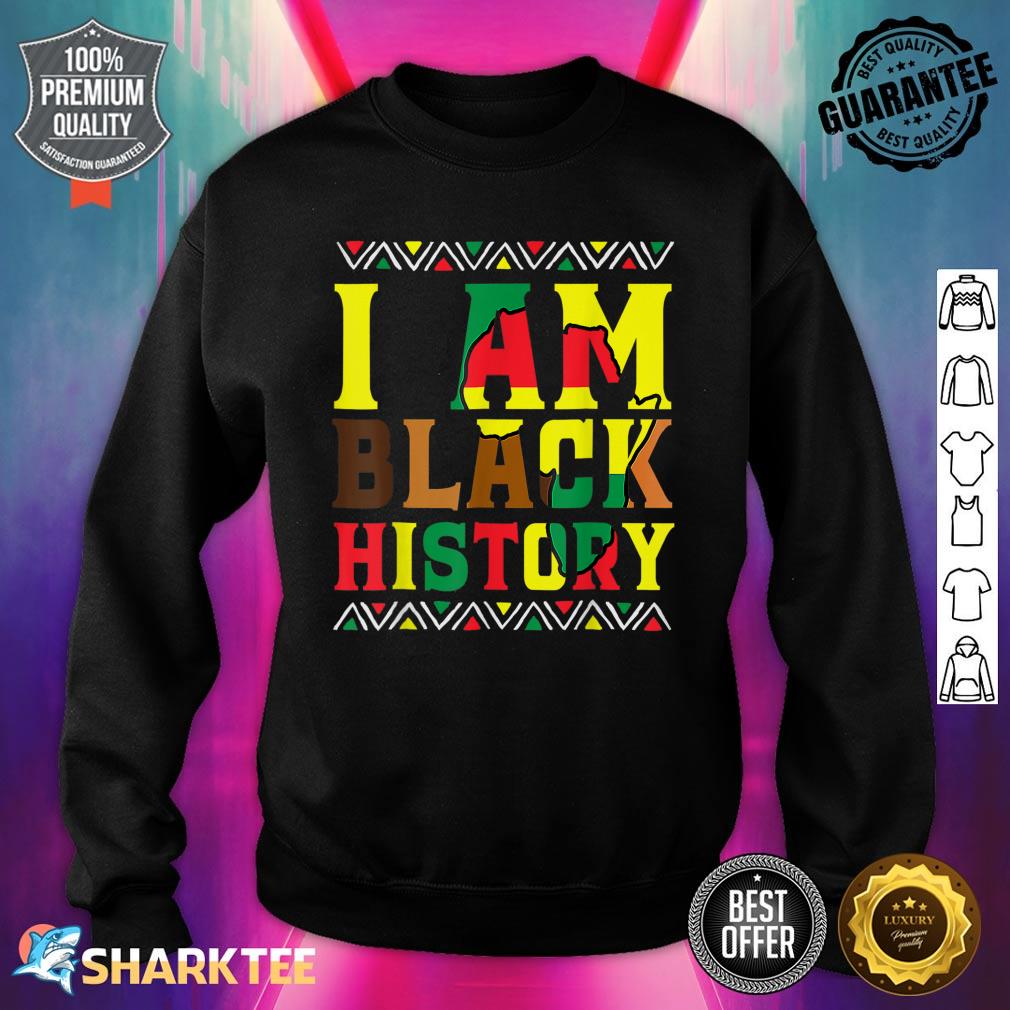 I Am Black History Month African American Pride Juneteenth Sweatshirt