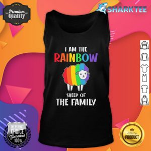 I Am The Rainbow Sheep Of The Family Tank Top