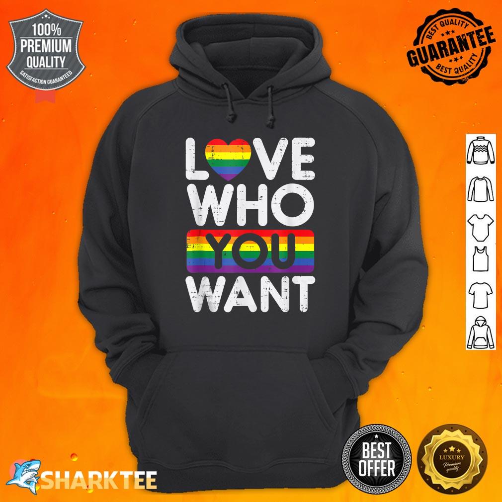 Love Who You Want Rainbow Heart Gay Pride LGBT Pride Month Hoodie