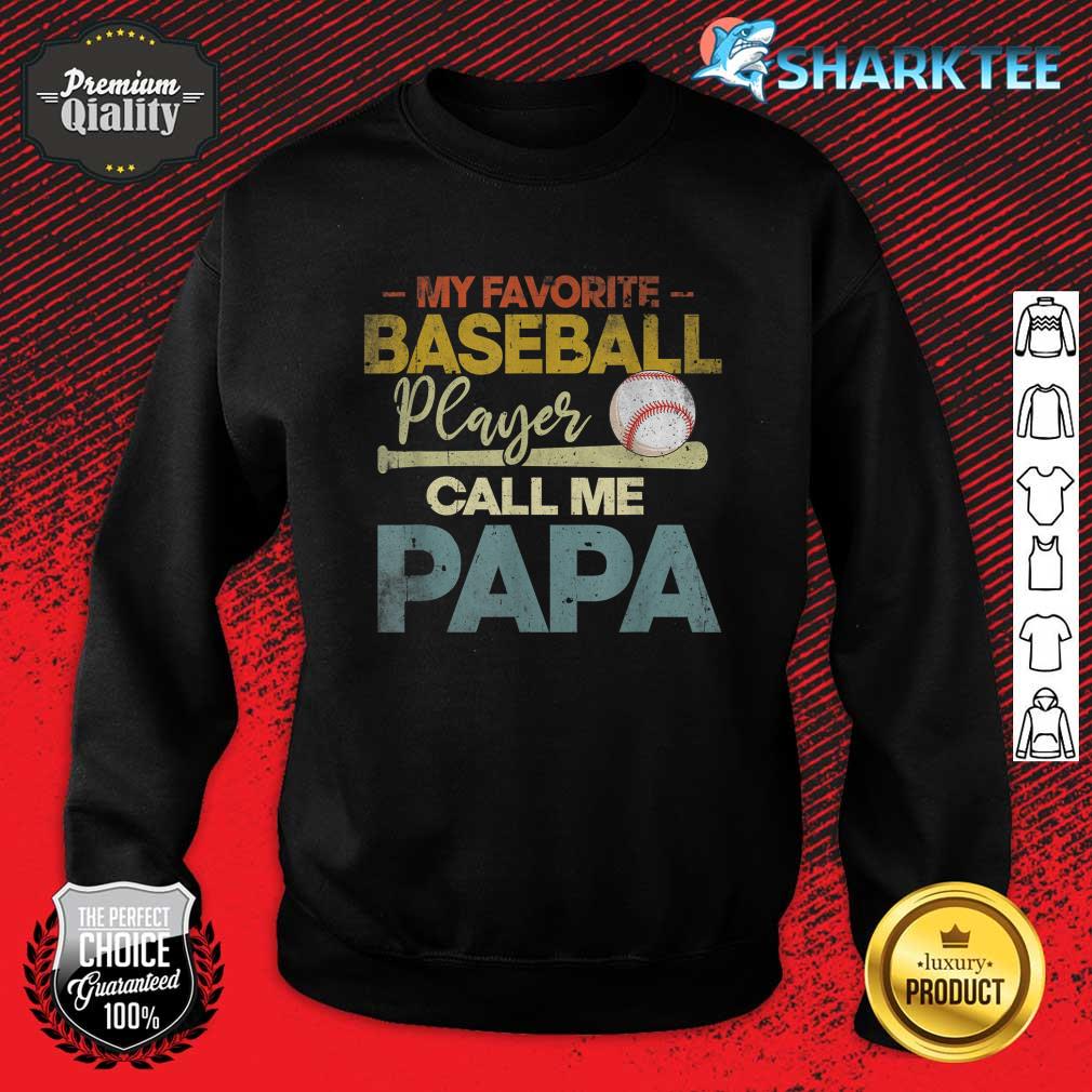 Mens My Favorite Baseball Player Calls Me Papa Fathers Day Vintage Sweatshirt