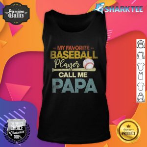Mens My Favorite Baseball Player Calls Me Papa Fathers Day Vintage Tank Top