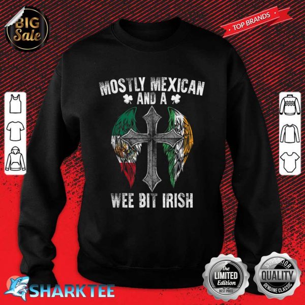 Mexican Wee Bit Irish Tee Funny Mexico Patrick Day Sweatshirt