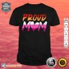 Proud Mom Lesbian LGBTQ Pride Month Queer Equality LGBT Shirt