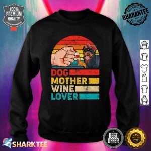 Retro Dog Mother Wine Lover Rottweiler Dog Mother's Day Premium Sweatshirt