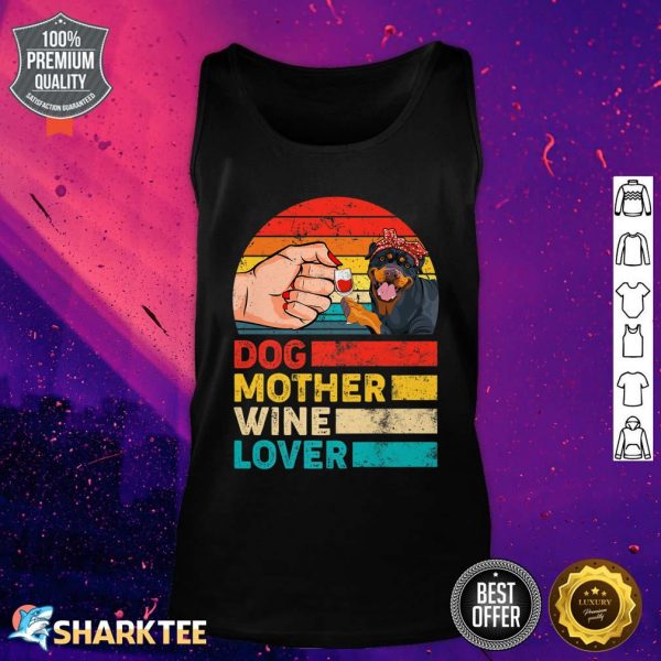 Retro Dog Mother Wine Lover Rottweiler Dog Mother's Day Premium Tank Top