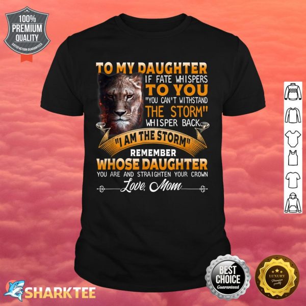 To My Daughter Mom Mothers Day Shirt