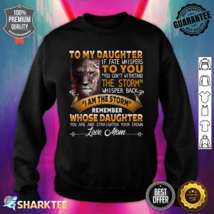 To My Daughter Mom Mothers Day Sweatshirt