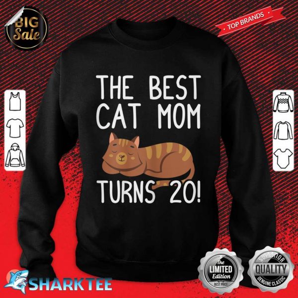 Womens Best Cat Mom Turns 20th Birthday Twentieth Birthday Cat Sweatshirt