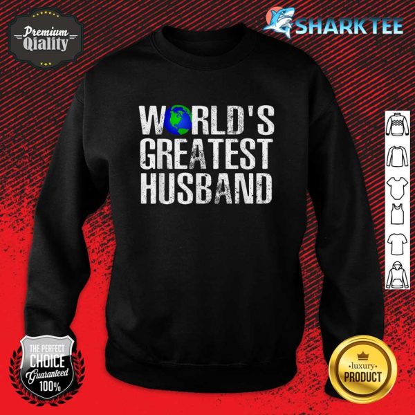 Worlds Greatest Husband For Cute Stepfather Fathers Day Sweatshirt