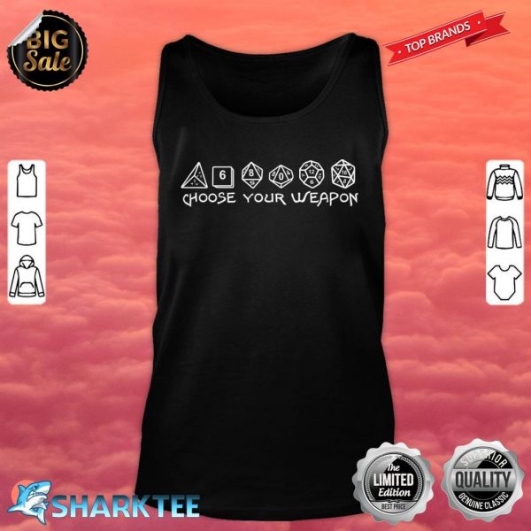 Choose Your Weapon Gaming Dice Tank Top