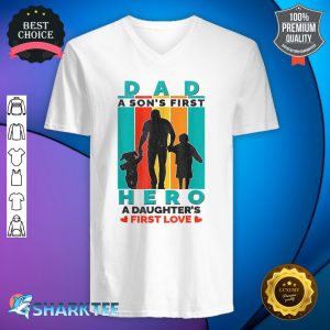Dad Hero A Daughter's First Love Happy Fathers Day V-neck