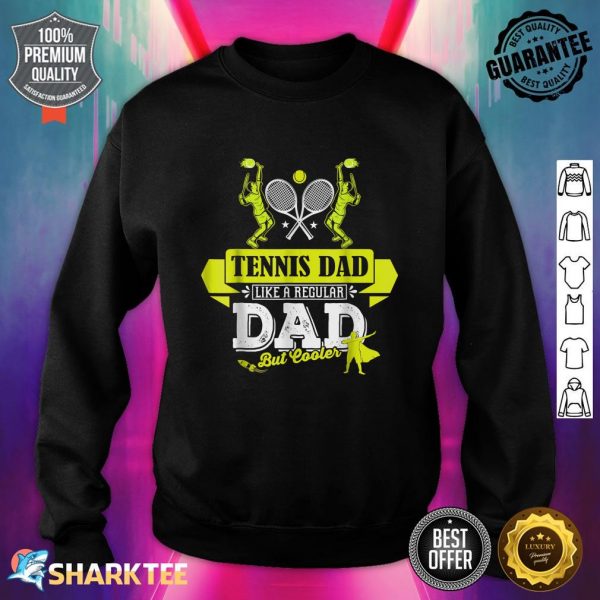 Dad Tennis Player Coach Profession Suitable For Father's Day Sweatshirt