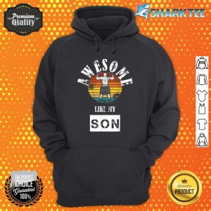 Fathers Day Awesome Like My Son Hoodie
